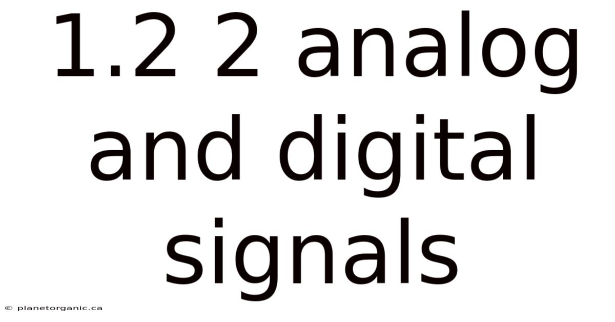 1.2 2 Analog And Digital Signals
