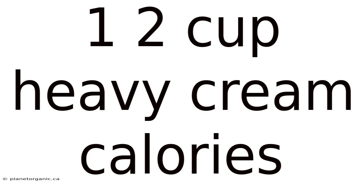 1 2 Cup Heavy Cream Calories