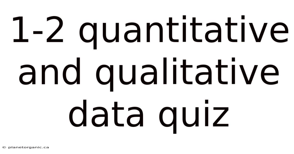 1-2 Quantitative And Qualitative Data Quiz