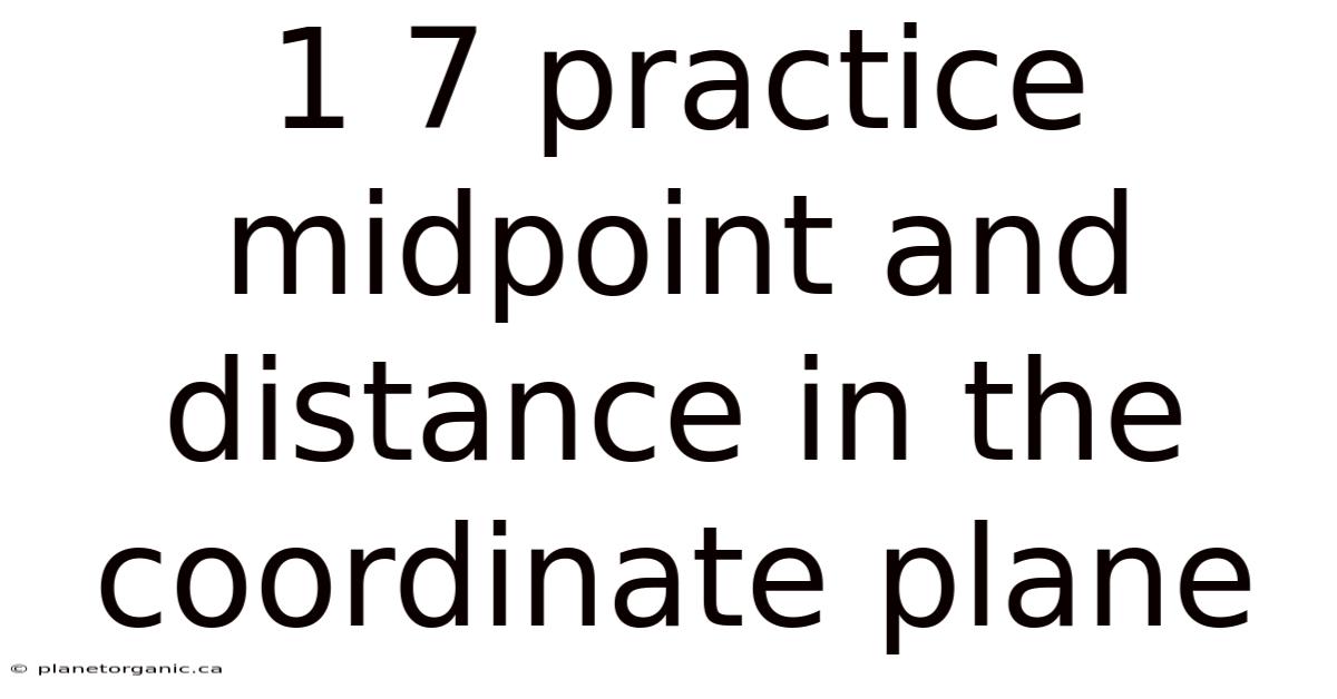 1 7 Practice Midpoint And Distance In The Coordinate Plane