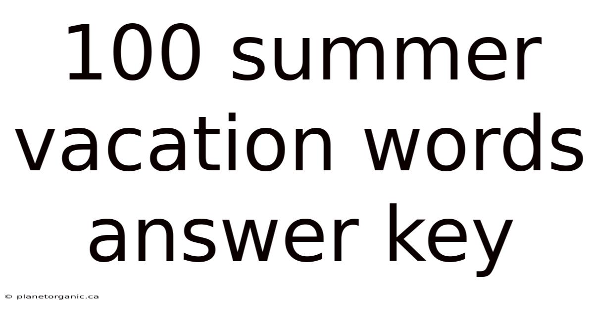 100 Summer Vacation Words Answer Key