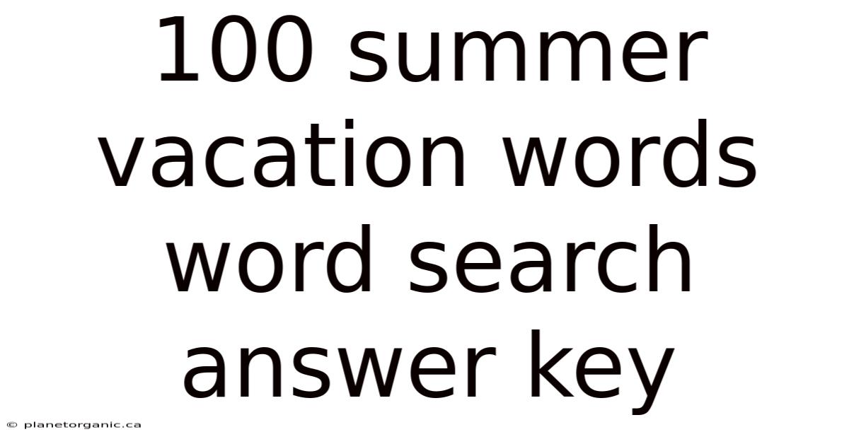 100 Summer Vacation Words Word Search Answer Key