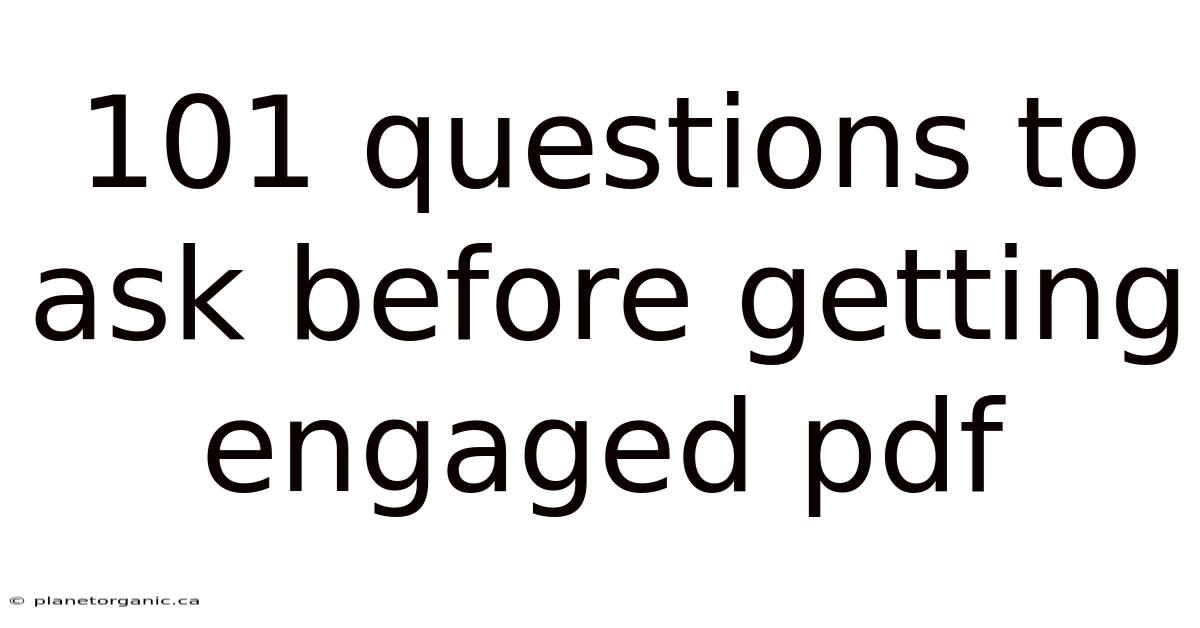 101 Questions To Ask Before Getting Engaged Pdf