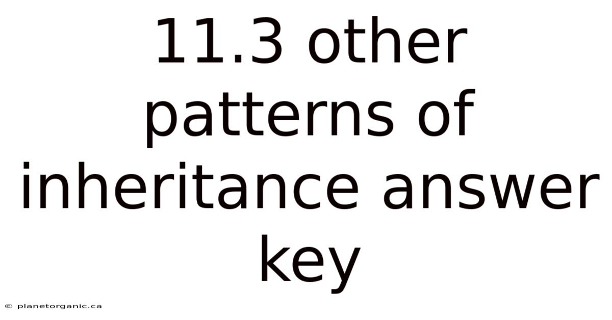 11.3 Other Patterns Of Inheritance Answer Key