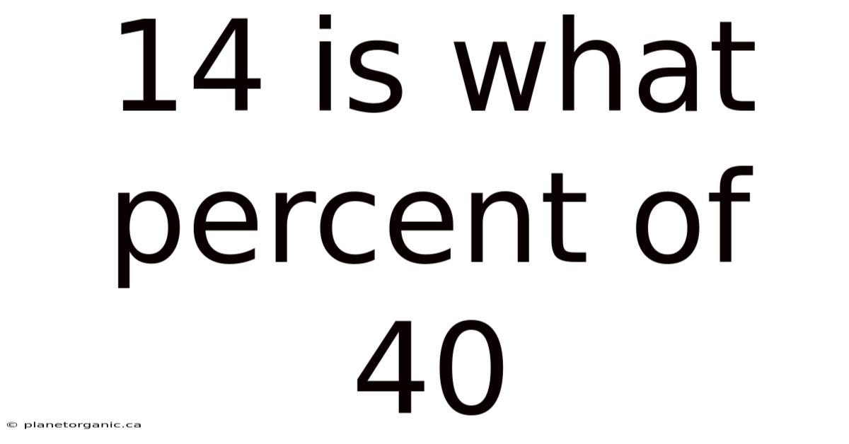 14 Is What Percent Of 40