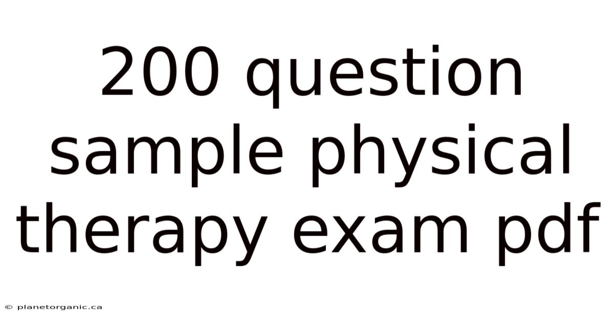 200 Question Sample Physical Therapy Exam Pdf