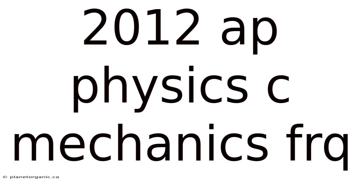 2012 Ap Physics C Mechanics Frq