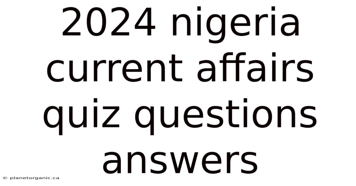 2024 Nigeria Current Affairs Quiz Questions Answers
