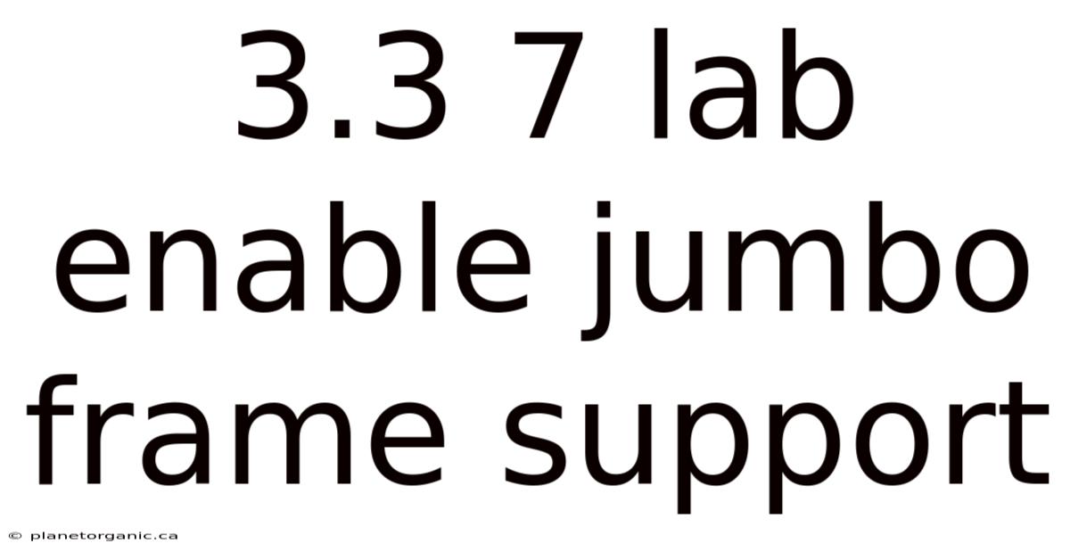 3.3 7 Lab Enable Jumbo Frame Support