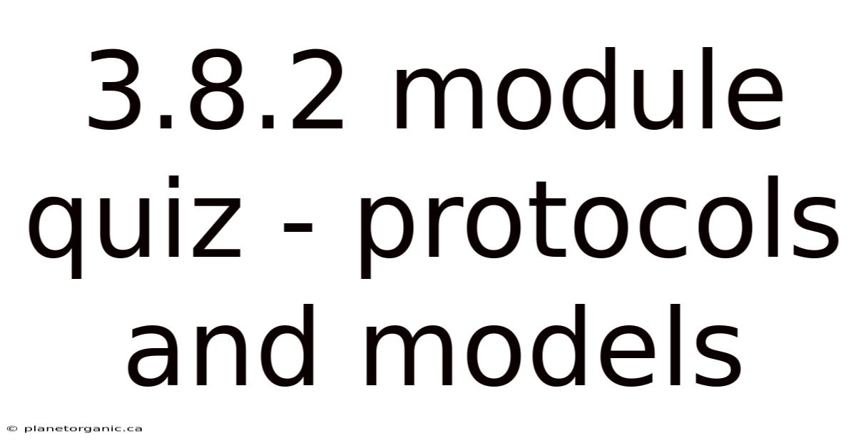 3.8.2 Module Quiz - Protocols And Models