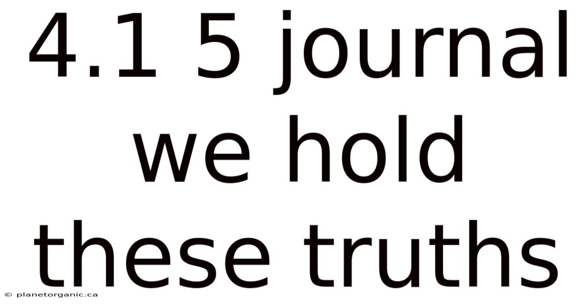 4.1 5 Journal We Hold These Truths