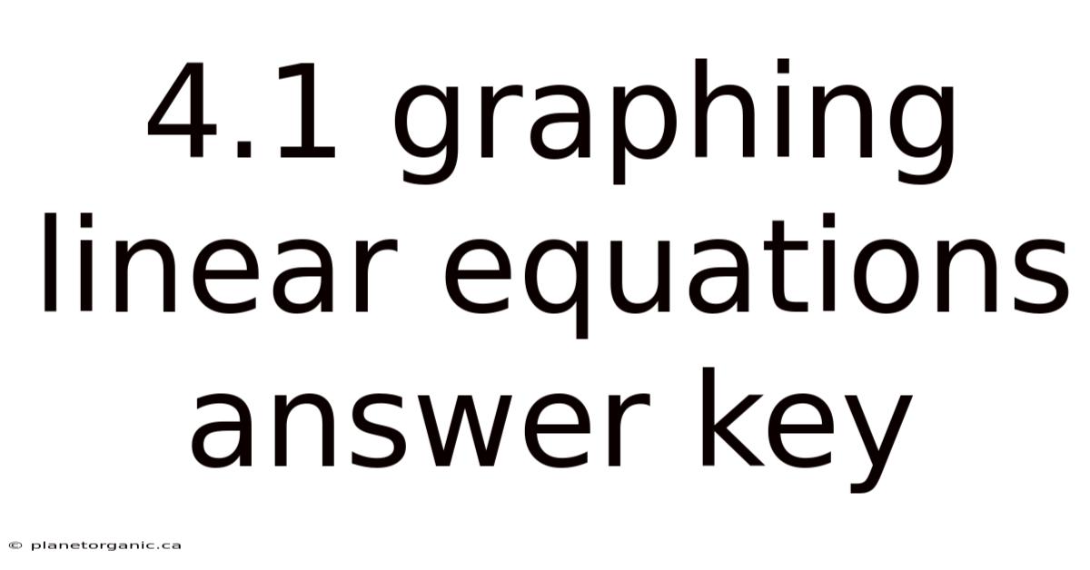 4.1 Graphing Linear Equations Answer Key