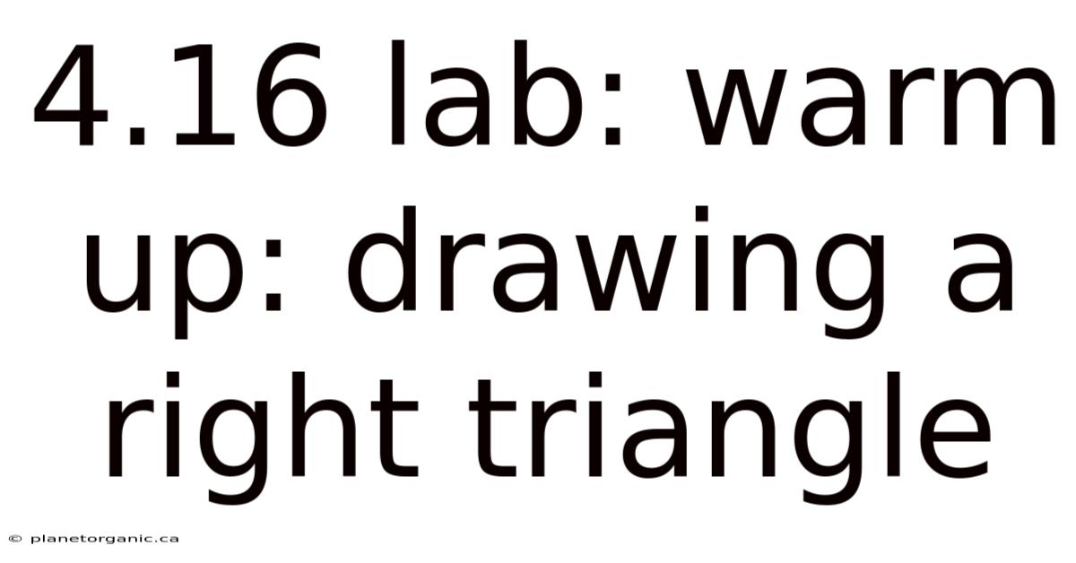4.16 Lab: Warm Up: Drawing A Right Triangle