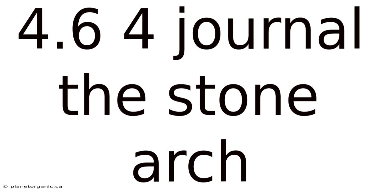 4.6 4 Journal The Stone Arch