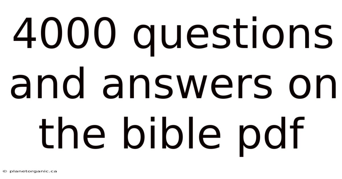 4000 Questions And Answers On The Bible Pdf