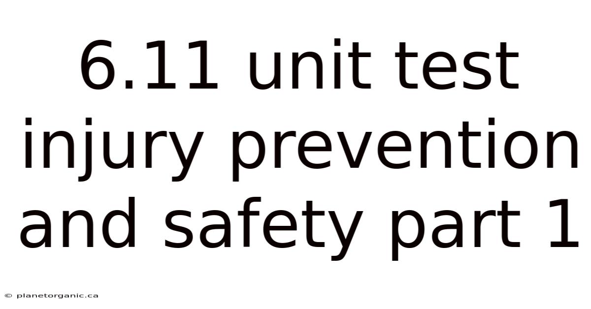 6.11 Unit Test Injury Prevention And Safety Part 1