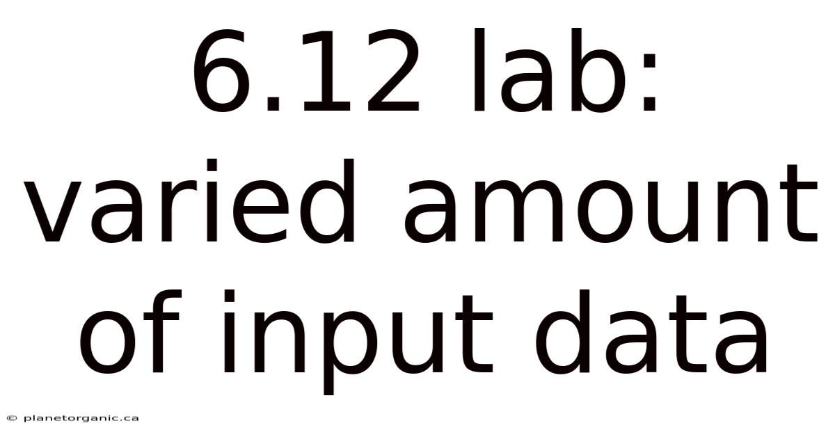6.12 Lab: Varied Amount Of Input Data