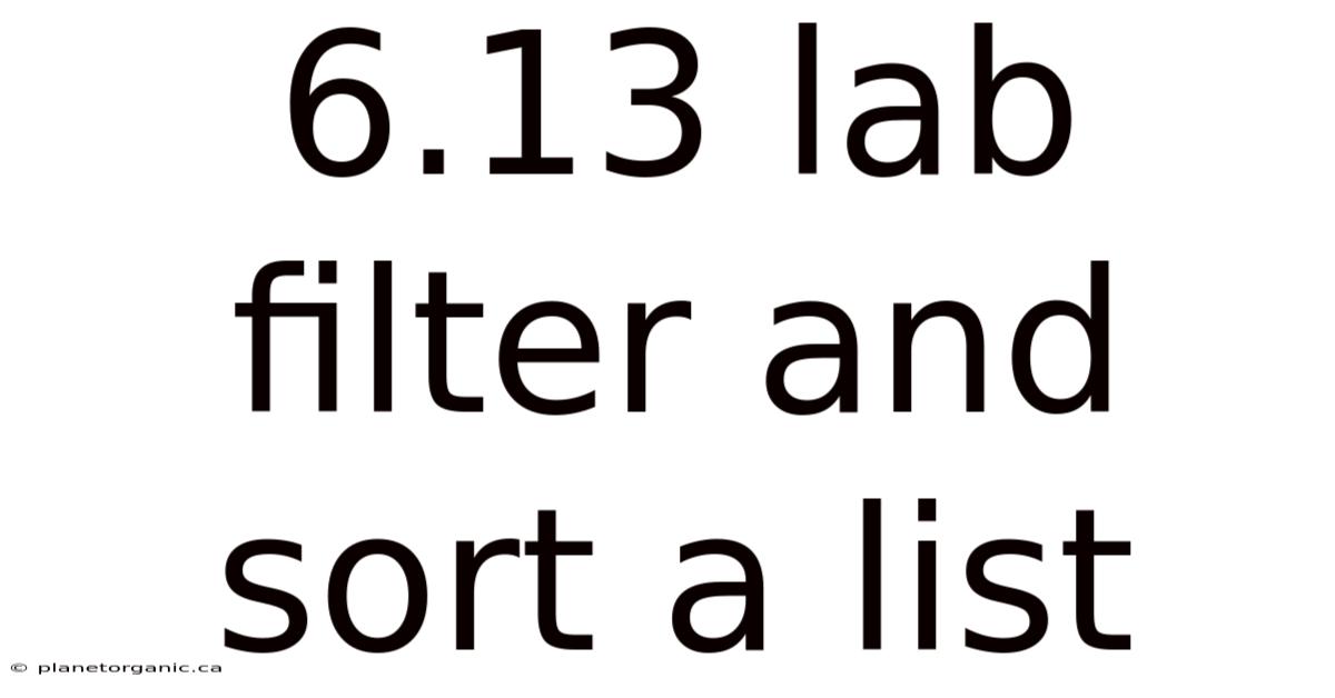 6.13 Lab Filter And Sort A List