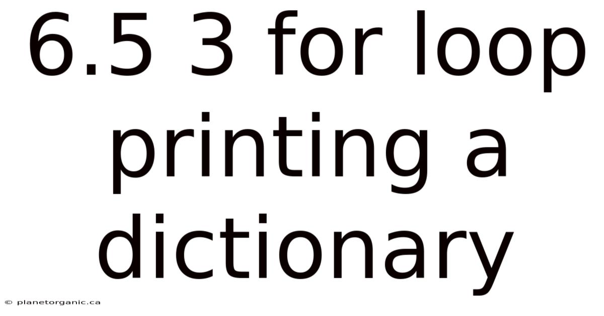 6.5 3 For Loop Printing A Dictionary