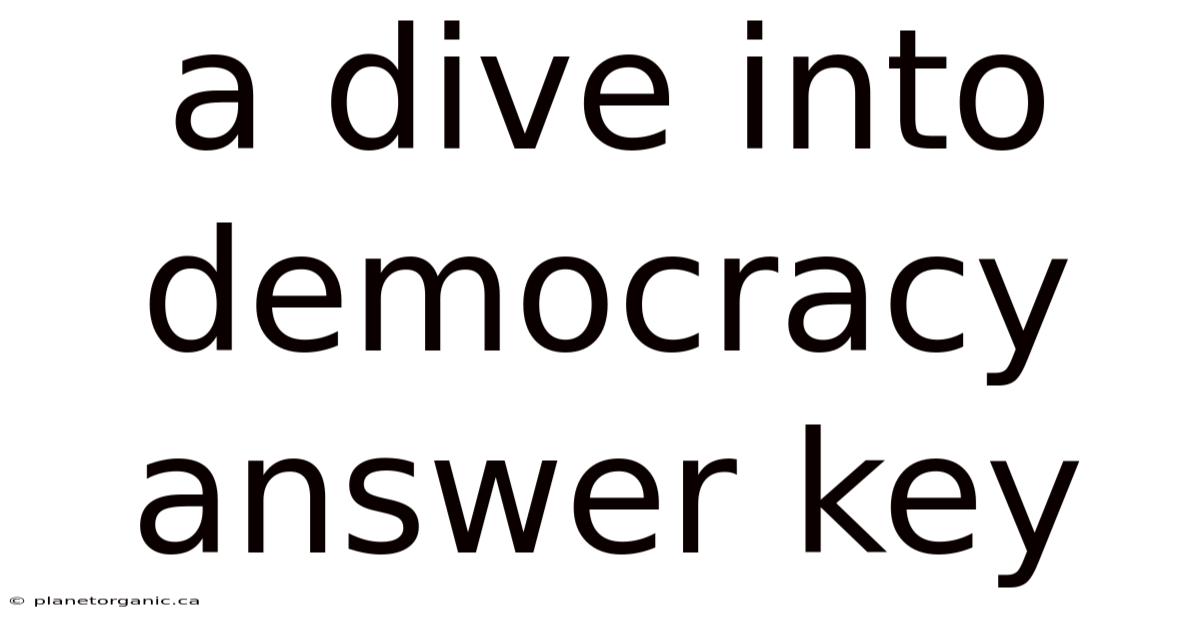 A Dive Into Democracy Answer Key