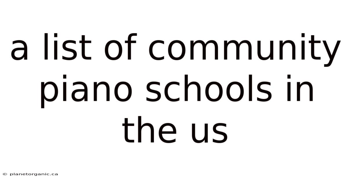 A List Of Community Piano Schools In The Us