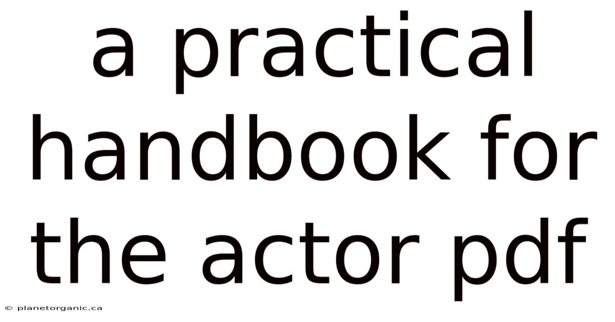 A Practical Handbook For The Actor Pdf