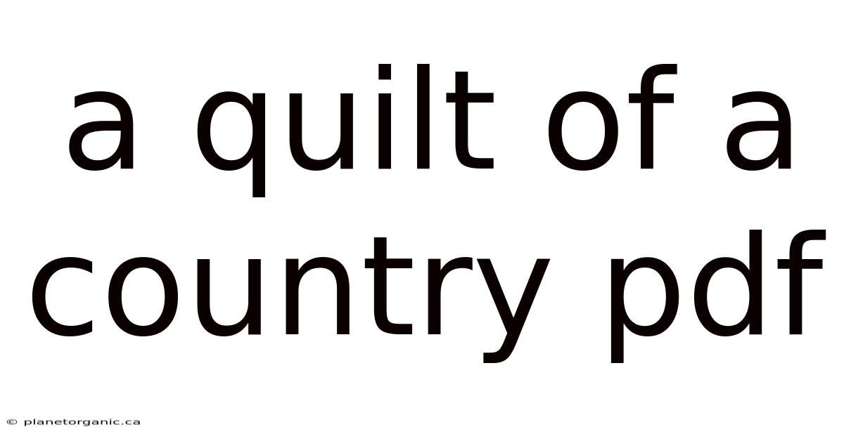 A Quilt Of A Country Pdf