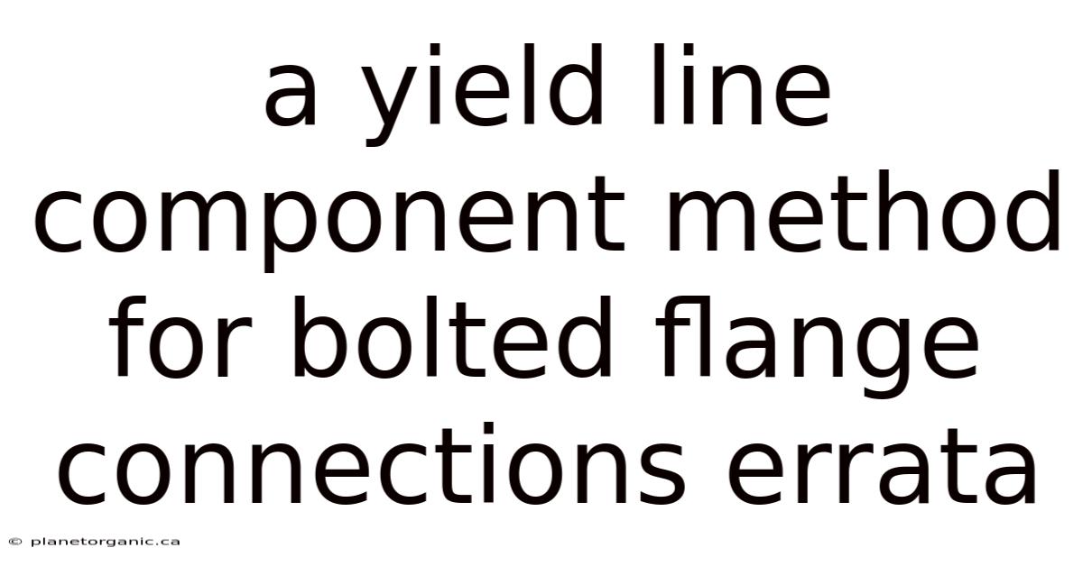 A Yield Line Component Method For Bolted Flange Connections Errata