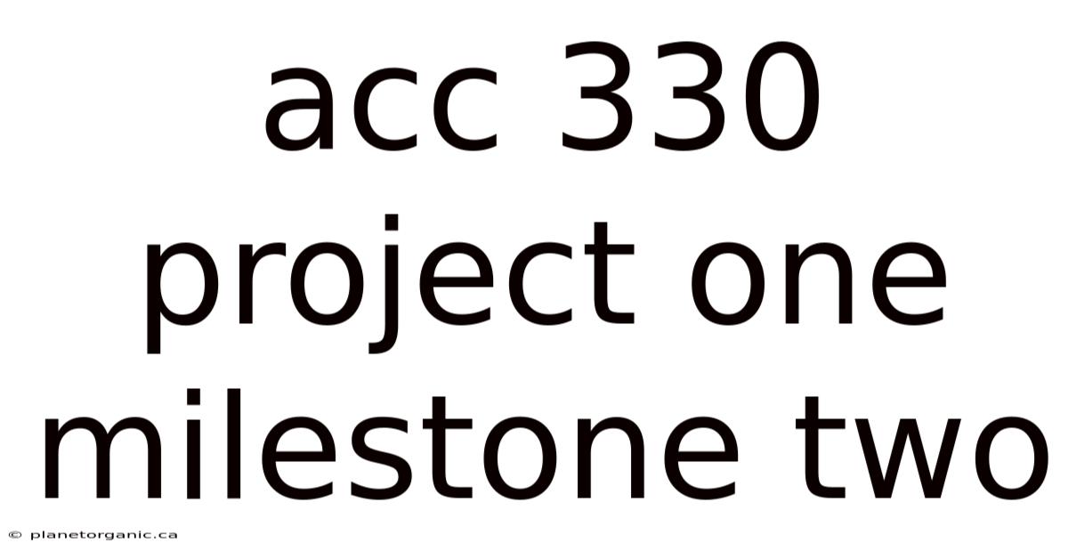 Acc 330 Project One Milestone Two