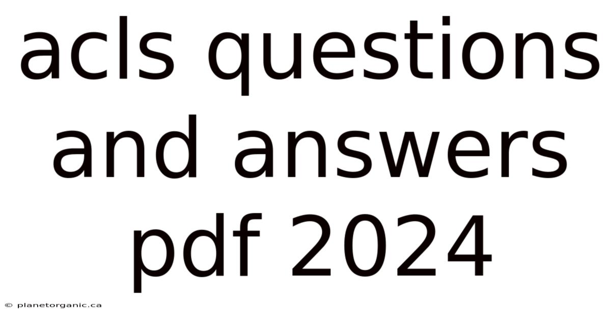 Acls Questions And Answers Pdf 2024