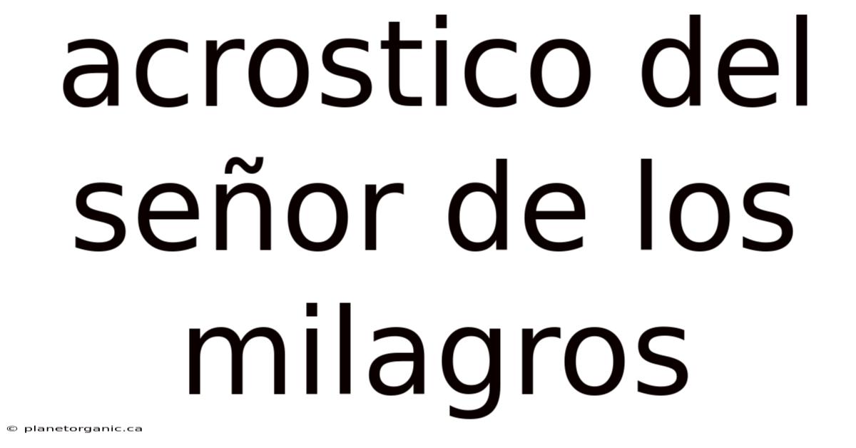 Acrostico Del Señor De Los Milagros
