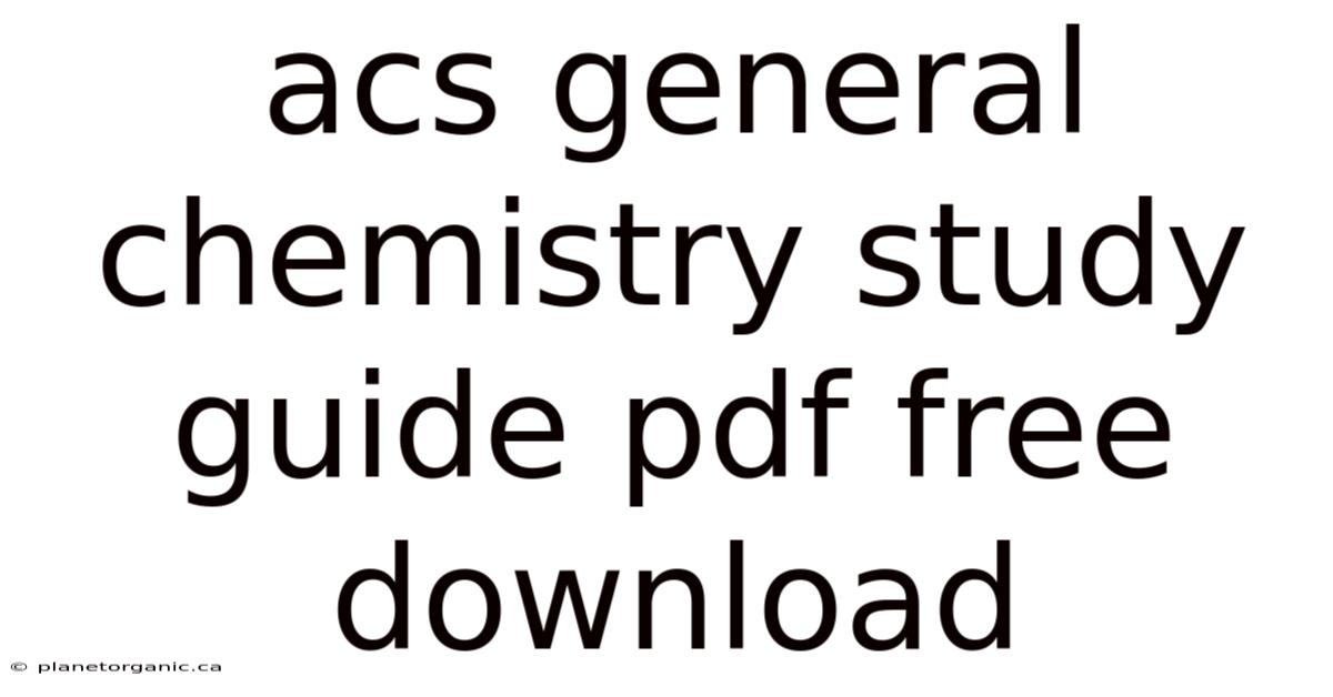 Acs General Chemistry Study Guide Pdf Free Download