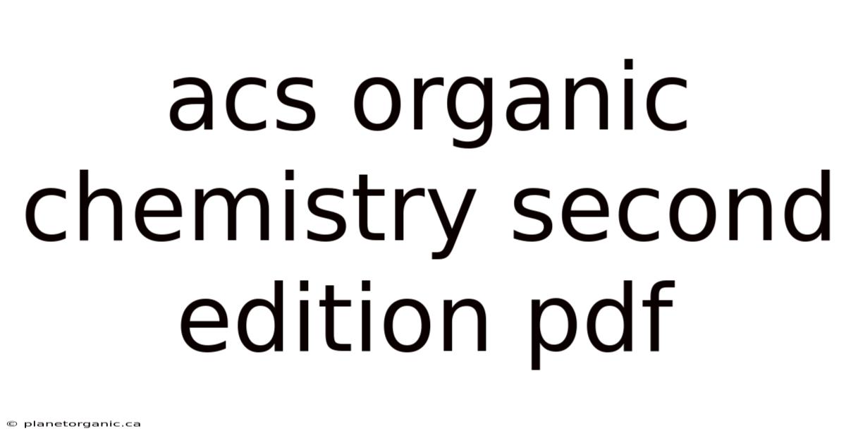 Acs Organic Chemistry Second Edition Pdf