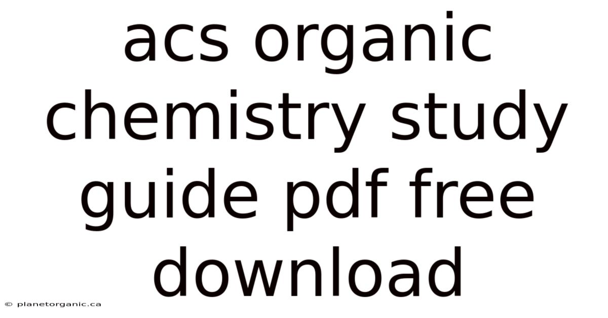 Acs Organic Chemistry Study Guide Pdf Free Download