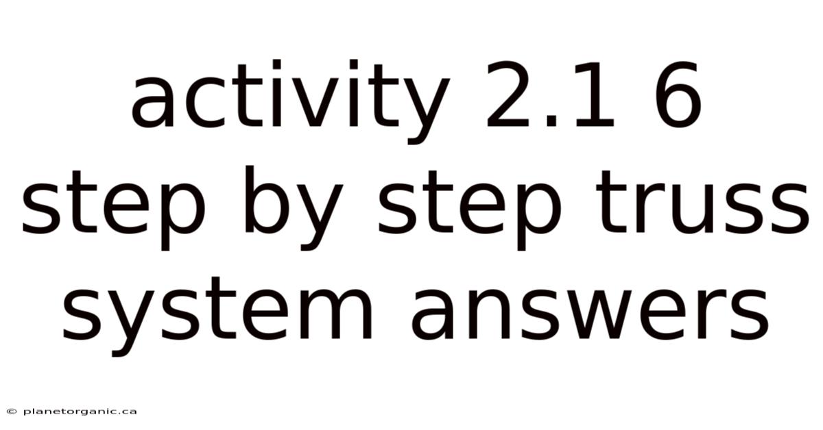 Activity 2.1 6 Step By Step Truss System Answers