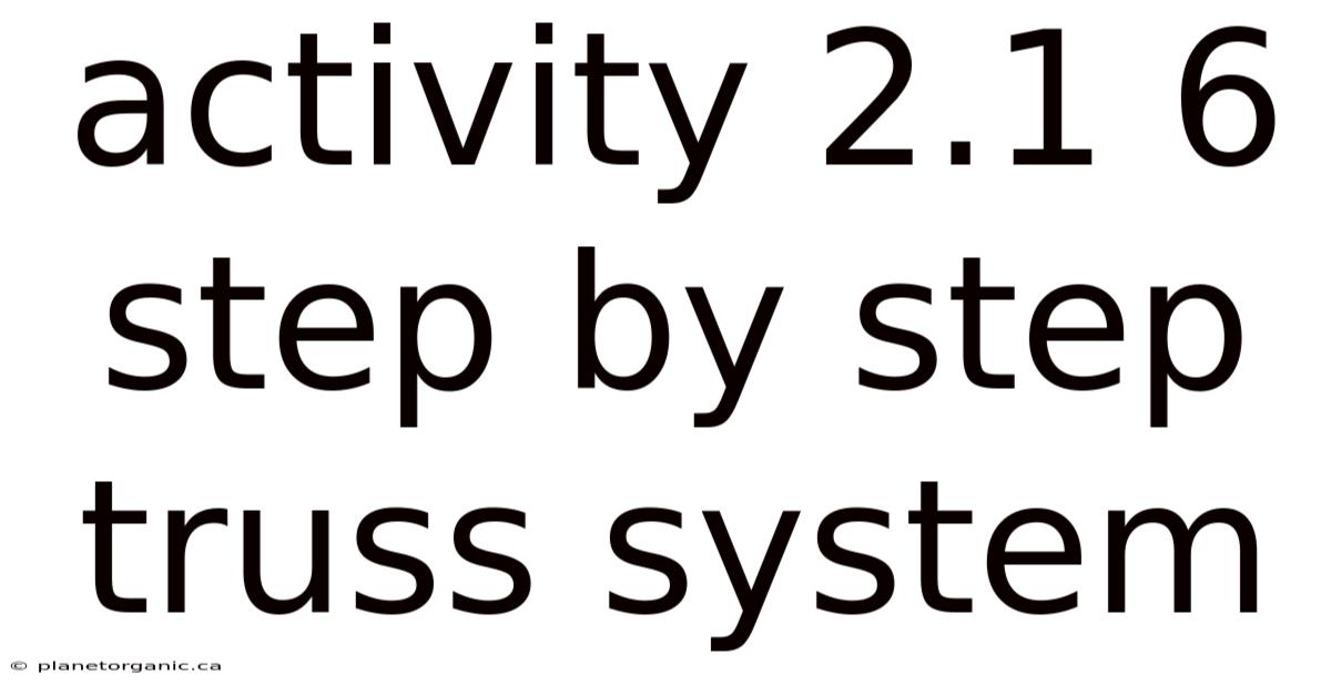 Activity 2.1 6 Step By Step Truss System