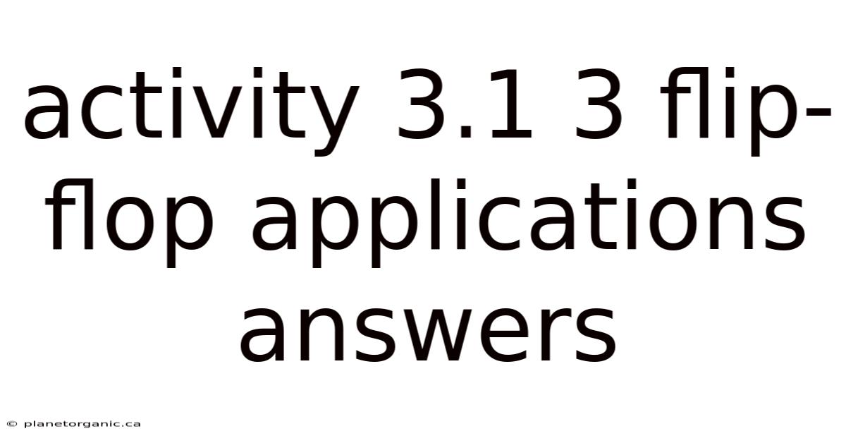 Activity 3.1 3 Flip-flop Applications Answers