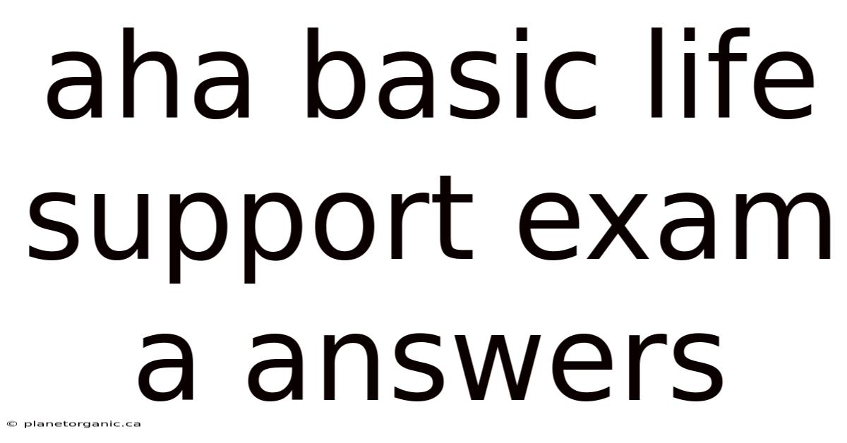 Aha Basic Life Support Exam A Answers