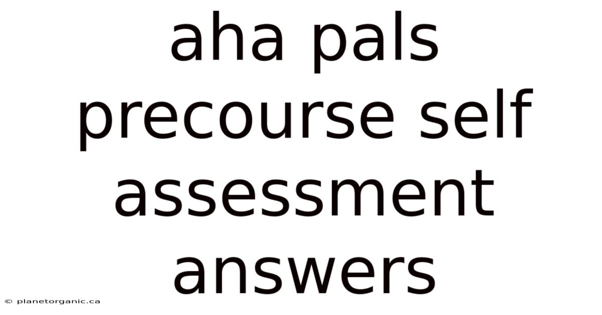 Aha Pals Precourse Self Assessment Answers