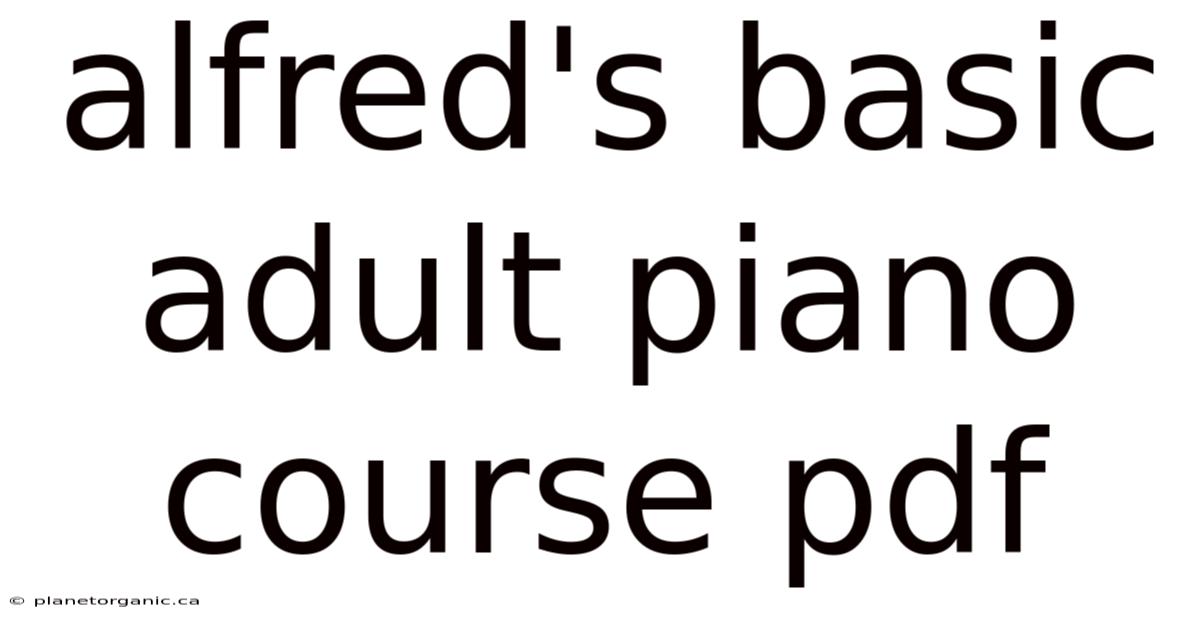 Alfred's Basic Adult Piano Course Pdf