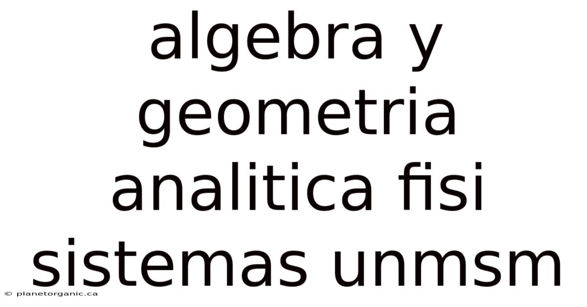 Algebra Y Geometria Analitica Fisi Sistemas Unmsm