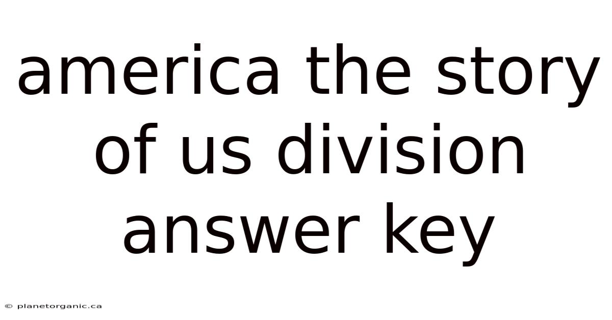 America The Story Of Us Division Answer Key