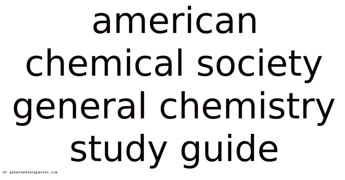 American Chemical Society General Chemistry Study Guide