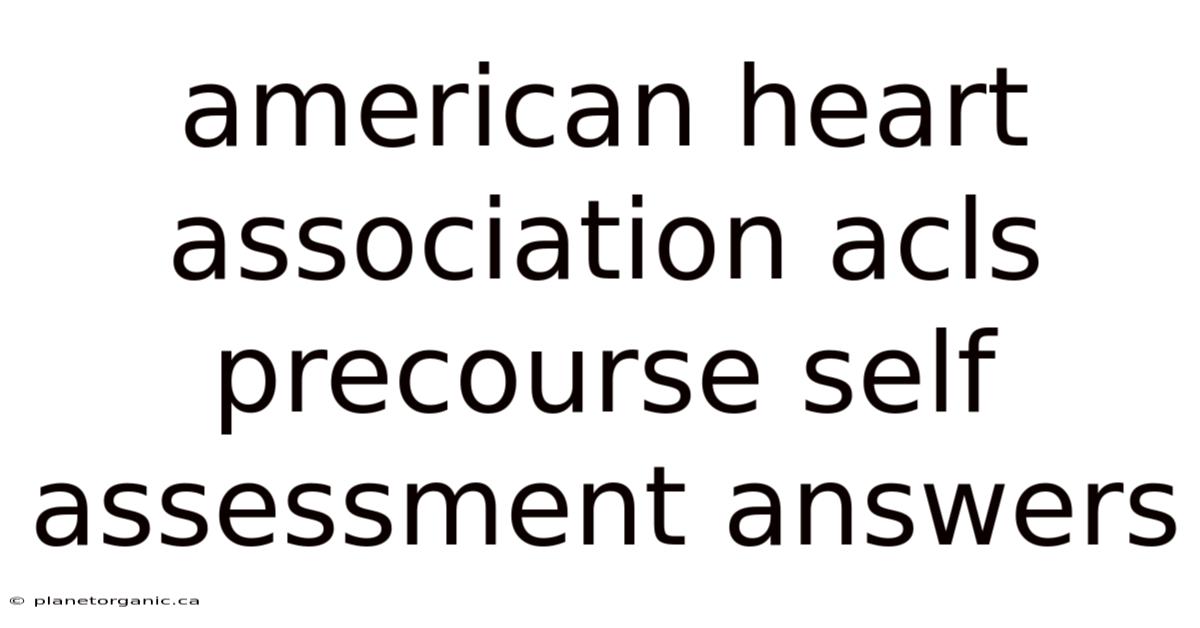 American Heart Association Acls Precourse Self Assessment Answers