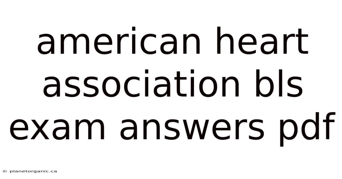 American Heart Association Bls Exam Answers Pdf