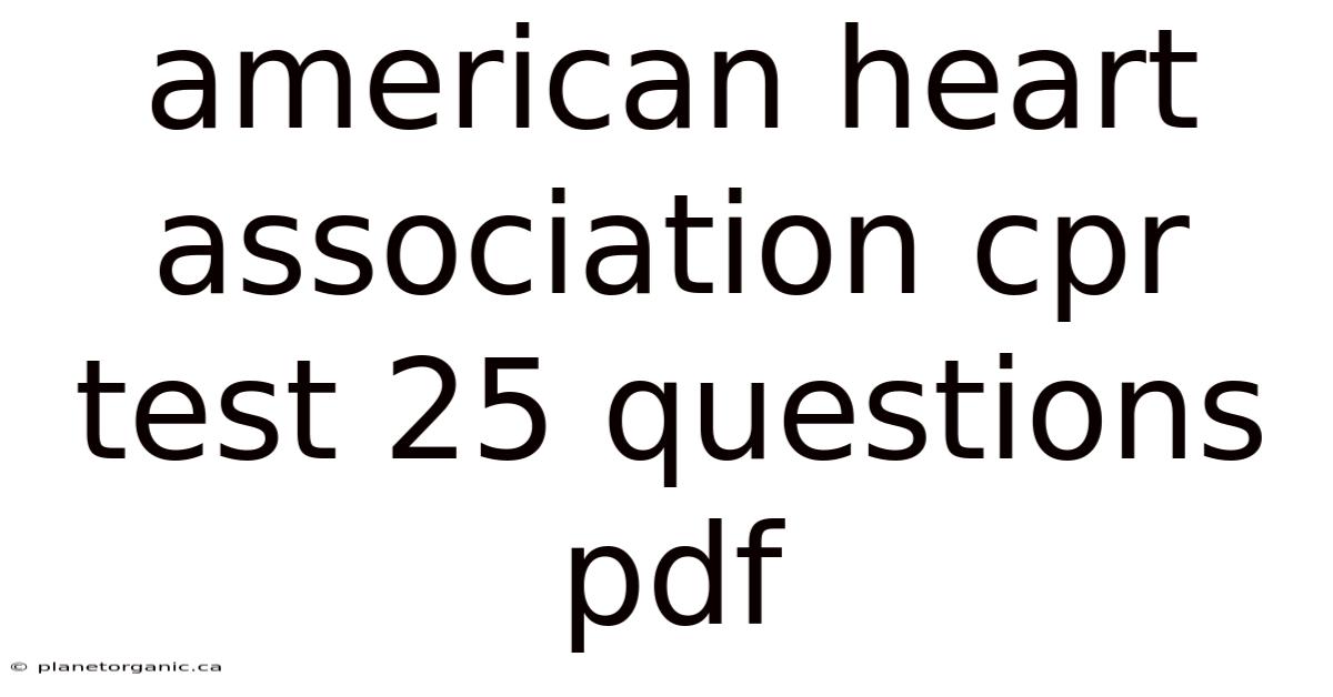American Heart Association Cpr Test 25 Questions Pdf