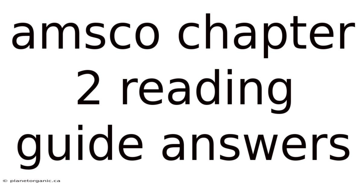 Amsco Chapter 2 Reading Guide Answers