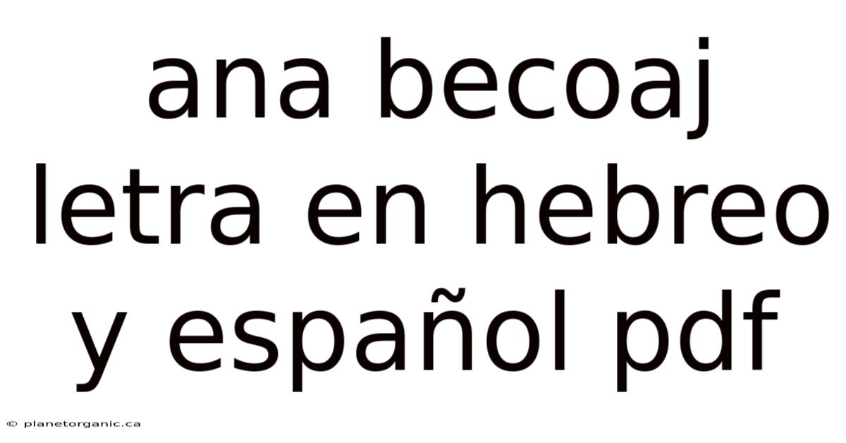 Ana Becoaj Letra En Hebreo Y Español Pdf