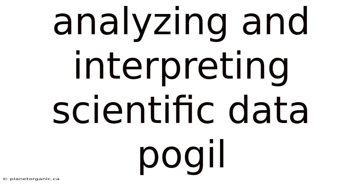 Analyzing And Interpreting Scientific Data Pogil