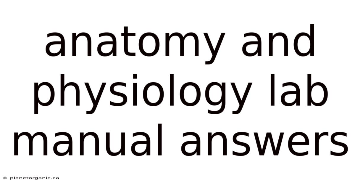 Anatomy And Physiology Lab Manual Answers